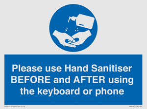 Please use Hand Sanitiser BEFORE and AFTER using the keyboard or phone